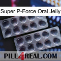 Super P-Force Oral Jelly 31